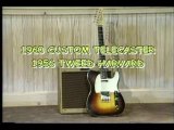 1960 Custom Telecaster & 1955 Fender Tweed Harvard