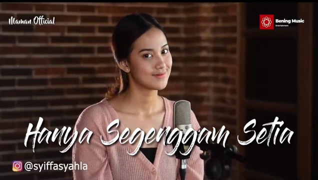 HANYA SEGENGGAM SETIA COVER LIRIK - Rahmat Ekamatra By Syiffa Syahla Bening Musik