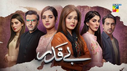 Beqadar, Episode #54 Teaser, HUM TV Drama, Official HD Video - 31 March 2022