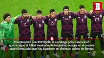 DT de Polonia tras el sorteo de Qatar 2022: 'No sigo el futbol mexicano'