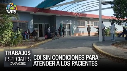 CDI sin condiciones para atender a los pacientes - Especiales VPItv