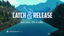 Catch and Release Trailer