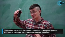 Los espías del catalán en los colegios comparan beber alcohol y eructar en clase con hablar español