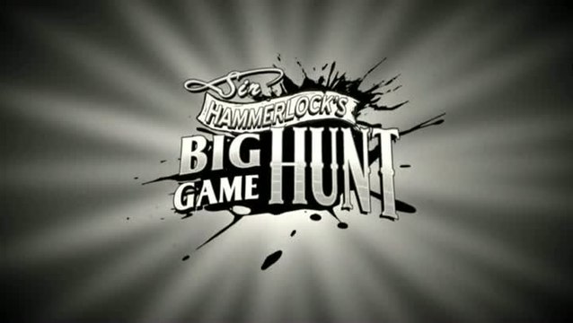 Borderlands 2 : La Chasse au Gros Gibier de Sir Hammerlock : Présentation du DLC