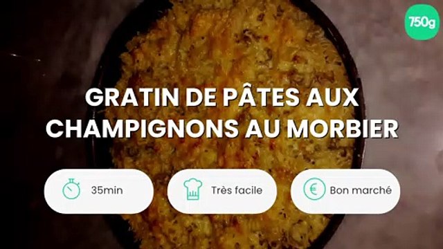 Gratin de pâtes aux champignons au morbier