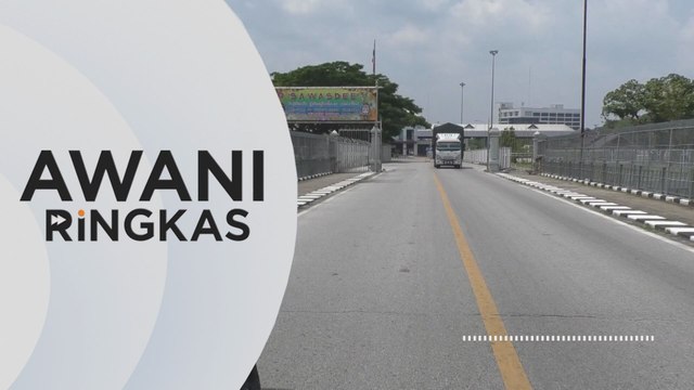 AWANI Ringkas: Buka sempadan, rentas jambatan endemik