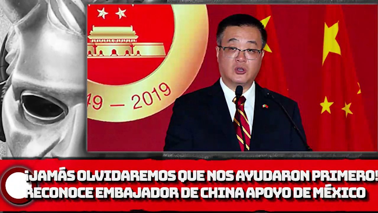 “Jamás olvidaremos que nos ayudaron primero”, reconoce embajador de China apoyo que México les brindó ante COVID-19