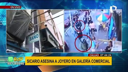 Callao: Sicario asesina a joyero en galería comercial