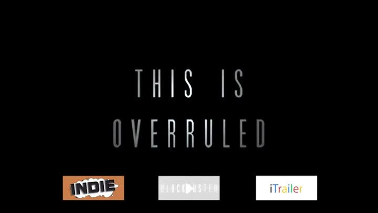 Overruled! : Trailer blockbuster