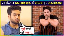 Anuj Aka Gaurav Khanna Takes An Exit From Anupama ? Fans React