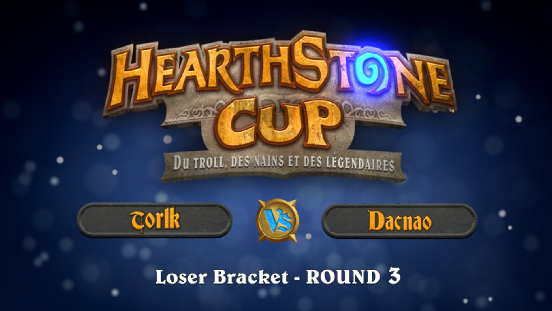⁣HearthStone Cup Torlk contre Dacnao