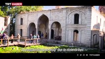 Azerbaycan'ın ve Türk dünyasının kültür başkenti: Şuşa