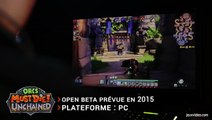 Orc Must Die! Unchained et Hex Shards of Fate au Meltdown Paris