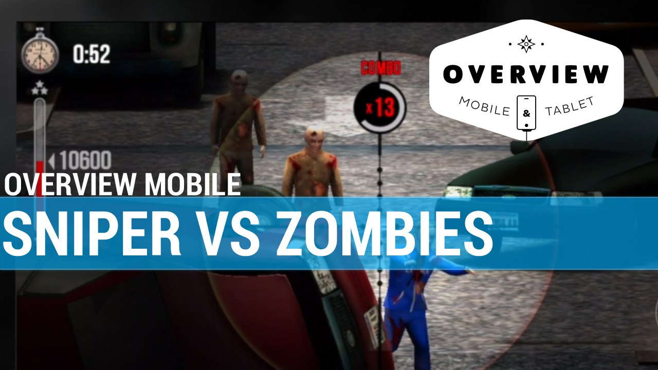 Overview Mobile : Sniper Vs Zombies