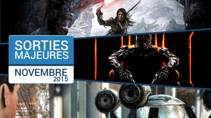 Sorties majeures de Novembre 2015