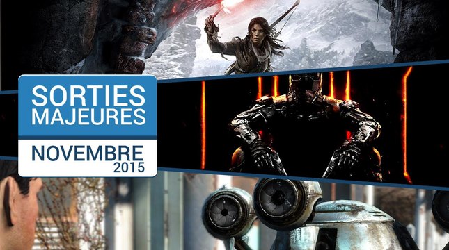 Sorties majeures de Novembre 2015