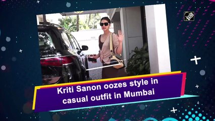 Kriti Sanon oozes style in casual outfit in Mumbai