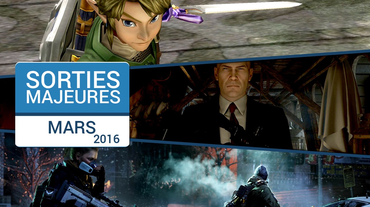 Les sorties majeures du mois de mars 2016