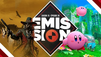 Gamekult l'Émission #544 : Weird West / Kirby et le monde oublié