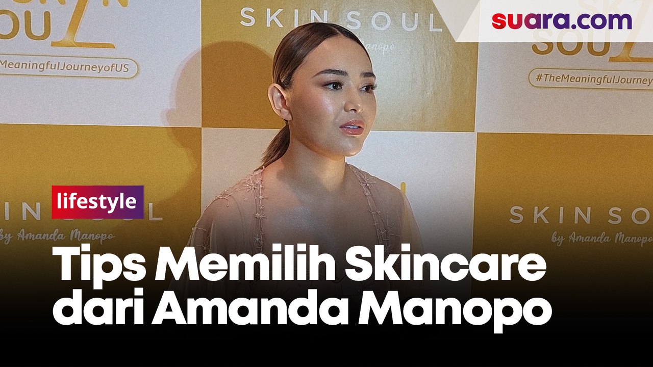 Jangan Salah Pilih Skincare! Ini 3 Tips Memilih Produk Perawatan Kulit dari Amanda Manopo