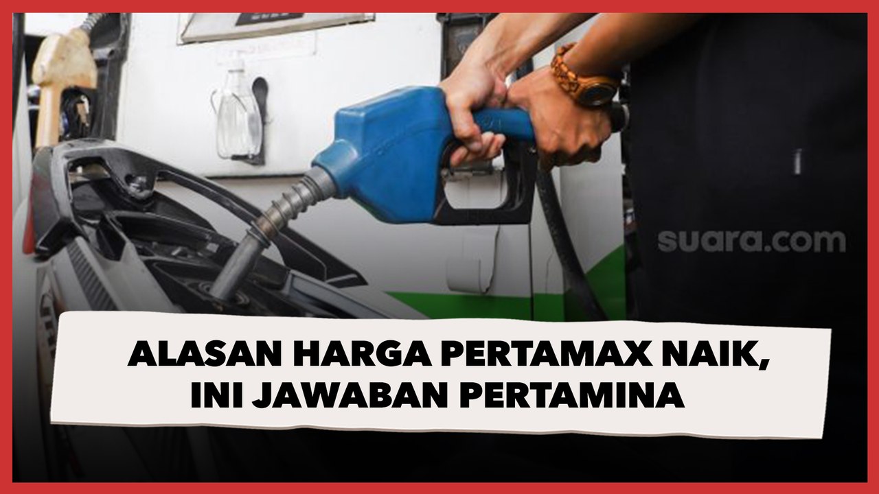 Alasan Harga Pertamax Naik, Ini Jawaban Pertamina
