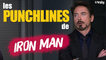 IRON MAN : Les Punchlines de Tony Stark