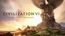 CIVILIZATION VI First Look Builders International Version