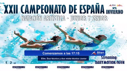CAMPEONATO DE ESPAÑA JUNOR Y SENIOR DE INVIERNO DE NATACIÓN ARTISTICA - Viernes Tarde