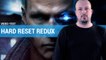 Hard Reset Redux : La révolution cyberpunk en 3 minutes