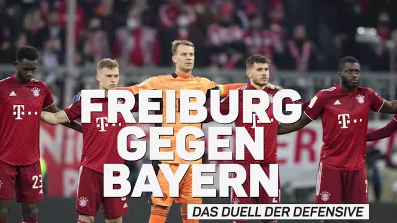Freiburg gegen Bayern: Duell der Abwehrbollwerke