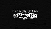 Psycho-Pass : Mandatory Happiness nous présente son univers en vidéo