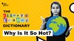 Itni Garmi Kyun Hai? The Climate Change Dictionary: Heat Waves