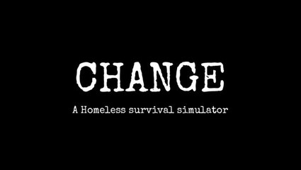 Change, dans la peau d'un sans-abri