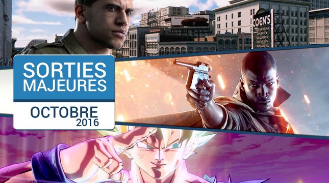 Les sorties majeures du mois d'octobre 2016