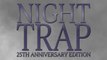 Night Trap : le kitsch intemporel