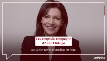 Les coups de campagne d'Anne Hidalgo