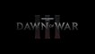 Dawn of War 3 nous montre son trailer de gameplay
