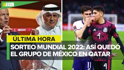 México conoce a sus rivales en el Mundial de Qatar 2022