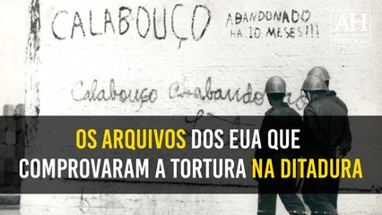 OS ARQUIVOS DOS EUA QUE COMPROVARAM A TORTURA NA DITADURA