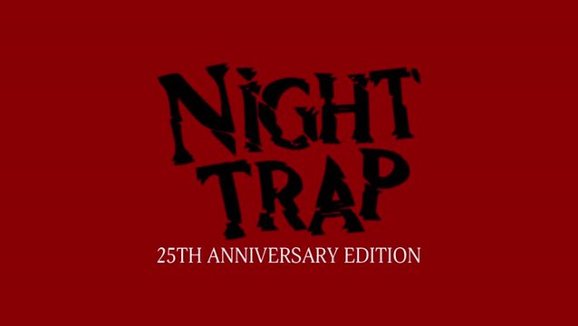 Night Trap : 25th Anniversary Edition