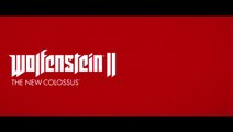 Wolfenstein 2 The New Colossus : Un second trailer de gameplay dévoilé