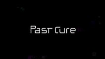 Past Cure : Un trailer d'annonce pour la date de sortie du jeu