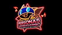 Persona 5 Dancing Star Night Trailer 2018