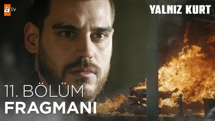 Yalnız Kurt 11. Bölüm Fragmanı