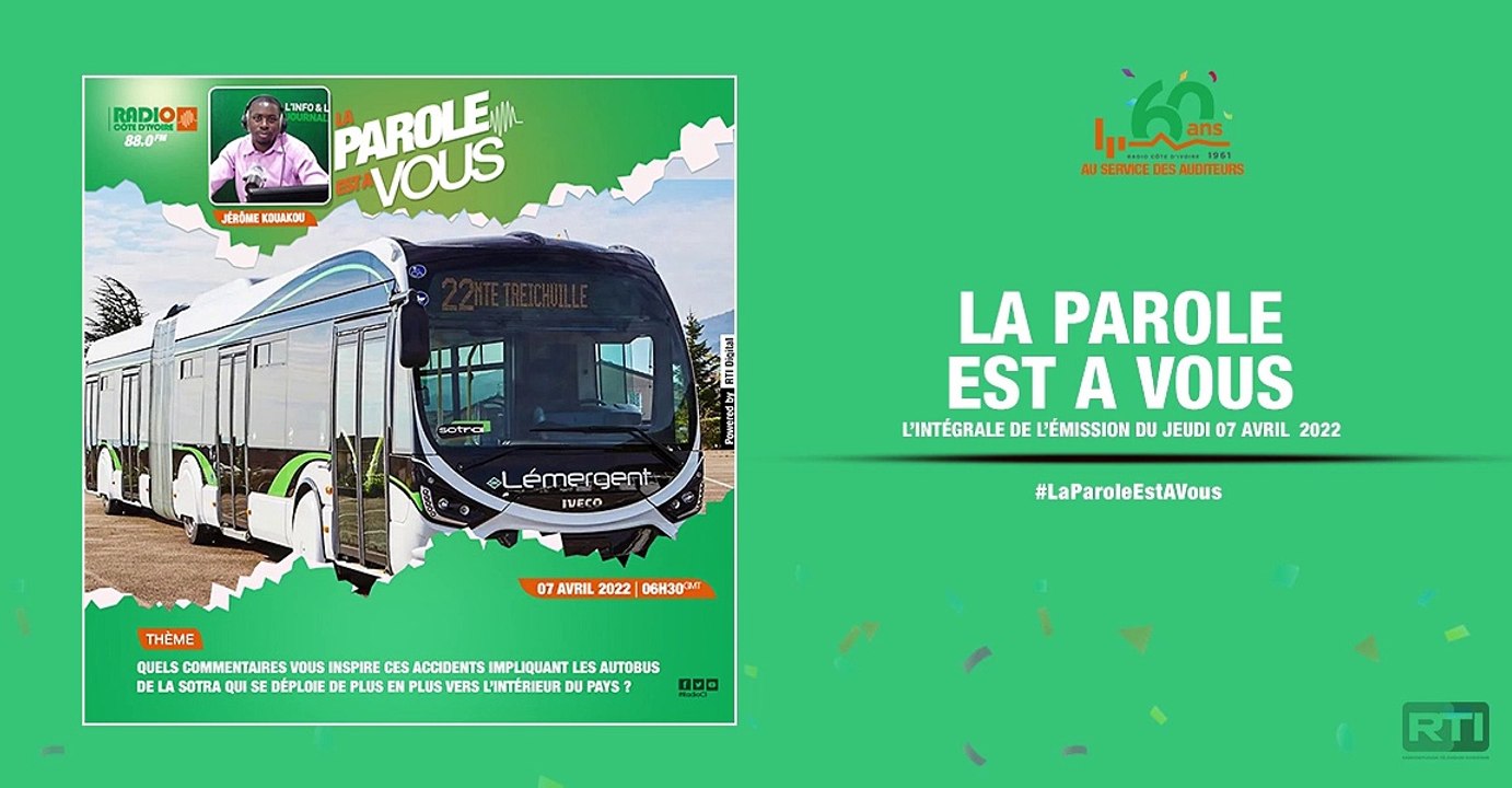 La parole est à vous du 07 avril 2022  par Jérôme Kouakou [ Radio Côte d'Ivoire ]