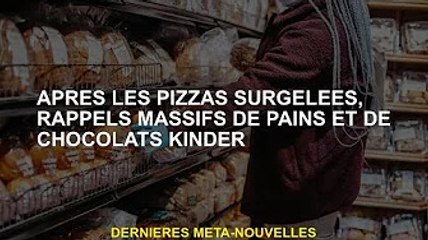 Rappel de masse du pain et du chocolat Kinder après une pizza surgelée