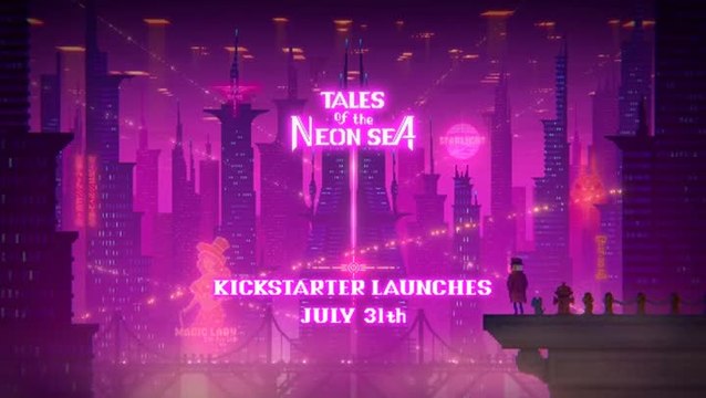 Tales of the Neon Sea - Kickstarter Trailer