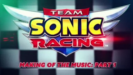Team Sonic Racing Behind the Music Part 1 PS4