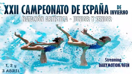 CAMPEONATO DE ESPAÑA JUNOR Y SENIOR DE INVIERNO DE NATACIÓN ARTISTICA - Sábado mañana