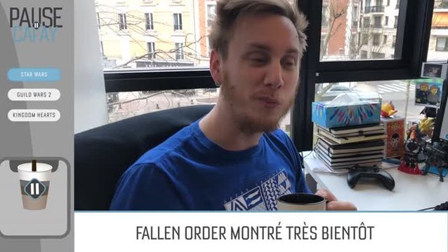 Pause Cafay #268 : Star Wars : Jedi Fallen Order donne des nouvelles